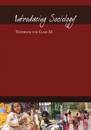 Introducing Sociology Class 11 Sociology NCERT