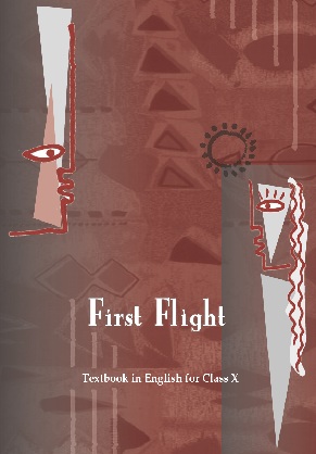 First Flight Class 10 English NCERT