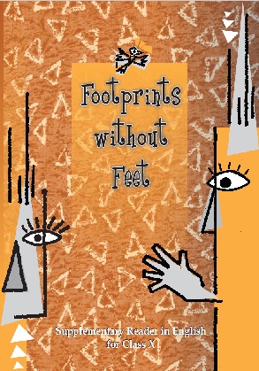 Footprints Without feet (Supplementary Reader) Class 10 Footprints Without feet ( Supplementary Reader ) NCERT