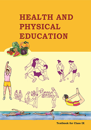 Health and Physical Education Class 9 Health and Physical Education NCERT