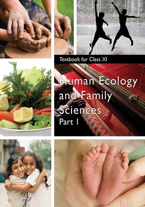 Human Ecology & Family Sciences Part-I Class 11 Home Science NCERT