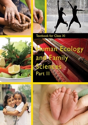 Human Ecology & Family Sciences Part-II Class 11 Home Science NCERT