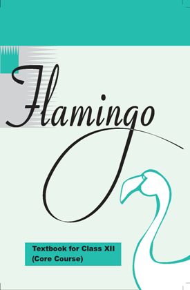 Flamingo Class 12 English NCERT