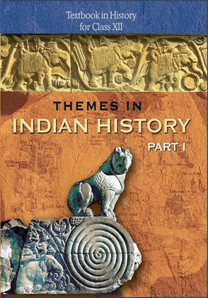 Themes in Indian History-I Class 12 History NCERT