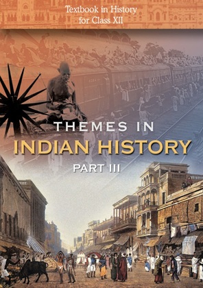 Themes in Indian History-III Class 12 History NCERT