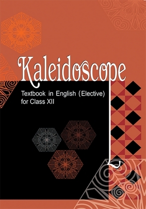 Kaliedoscope Class 12 English NCERT