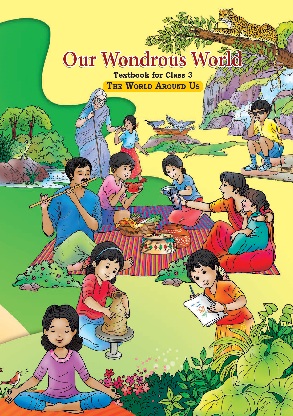 Our Wondrous World Class 3 The World Around Us NCERT