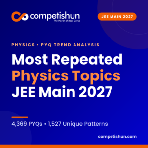 Most Repeated Topics in JEE Main Physics 2027: PYQ Trend Analysis