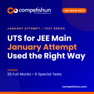 UTS for JEE Main 2027 January Attempt: 20 Full Mocks and 6 Special Tests, Used the Right Way