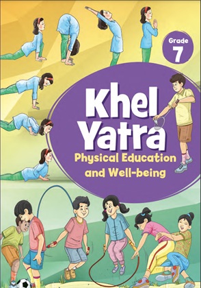 Khel Yatra (English) Class 7 Physical Education and Well Being NCERT