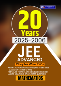 20 Years JEE Advanced Mathematics PYQ Book (2006-2025), Chapter-wise Previous Year Solved Papers with Detailed Solutions (JEE Advanced PYQ)