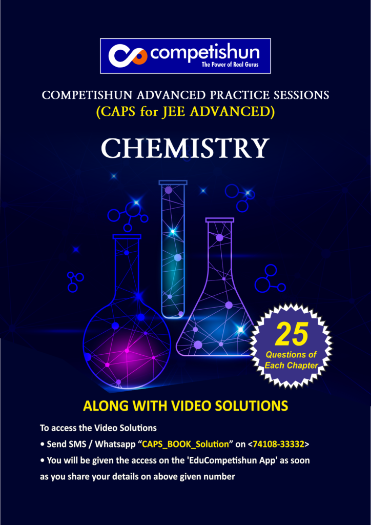 JEE Advanced Chemistry Practice Session Book, High Level Questions for IIT JEE Aspirants (CAPS Chemistry for JEE Advanced)