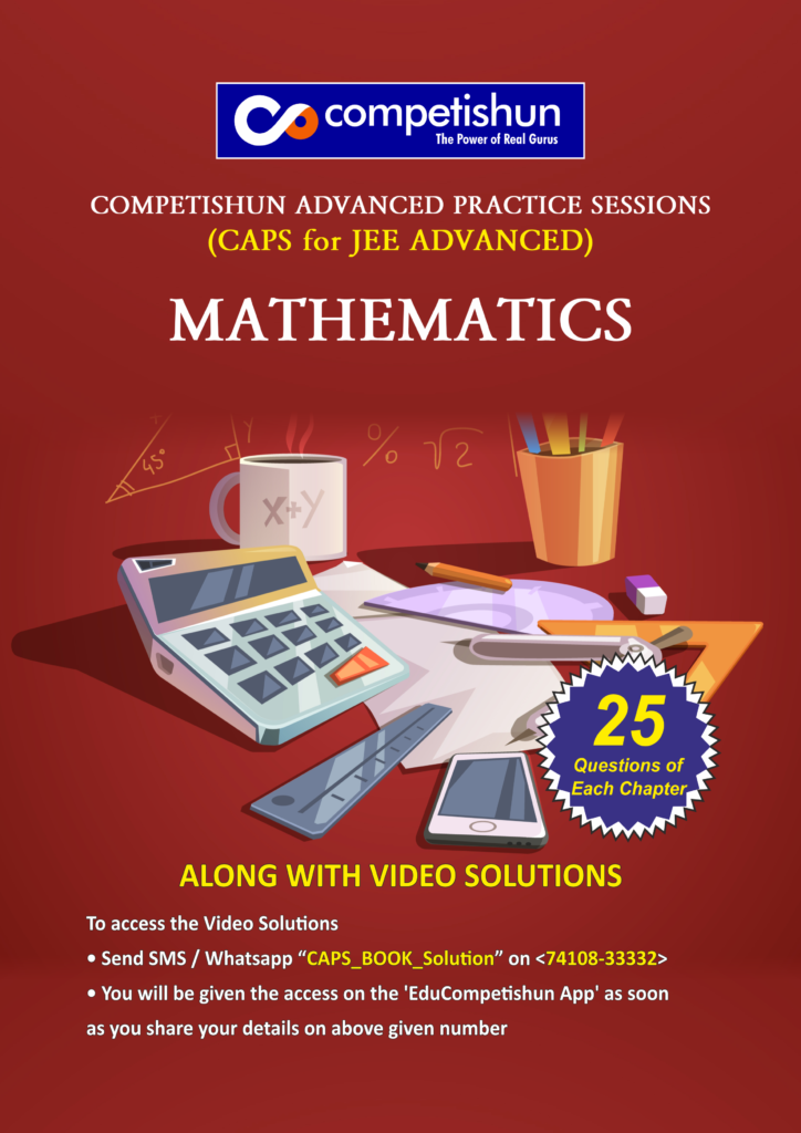 JEE Advanced Mathematics Practice Session Book, High Level Questions for IIT JEE Aspirants (CAPS Maths for JEE Advanced)