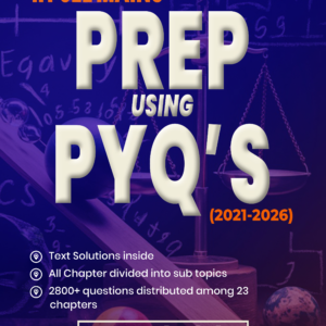 JEE Main 6 Years Physics PYQ Book 2021-2026, Chapter-wise & Topic-wise Solved Papers with Detailed Solutions (Prep Using PYQ 2021-2026)