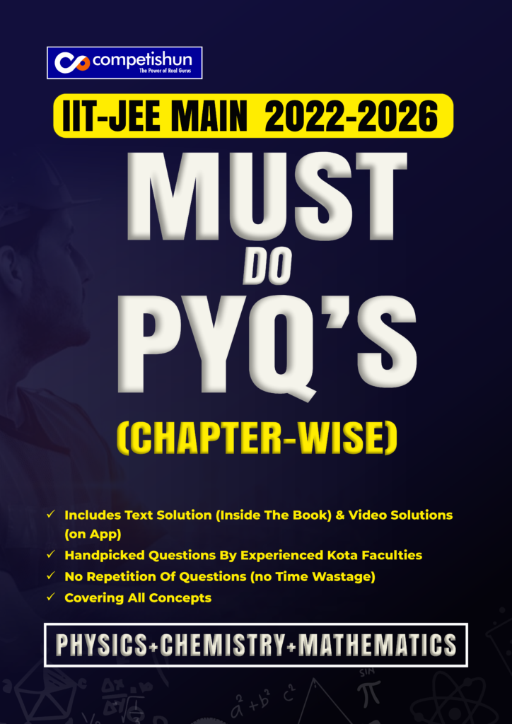 JEE Main 5 Years PYQ Comprehensive PCM Book 2022-2026, Chapterwise Previous Year Solved Papers with Detailed Solutions, Must Do PYQs (2022-2026)