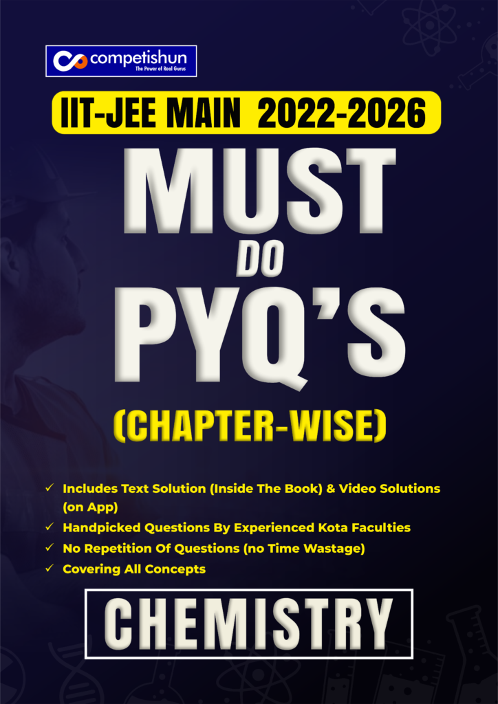 JEE Main 5 Years Chemistry PYQ Book 2022-2026, Chapterwise Previous Year Solved Papers with Detailed Solutions, Must Do PYQs (2022-2026)