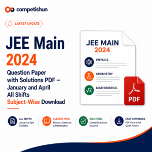 JEE Main 2024 Question Paper with Solutions PDF — January and April All Shifts Subject-Wise Download