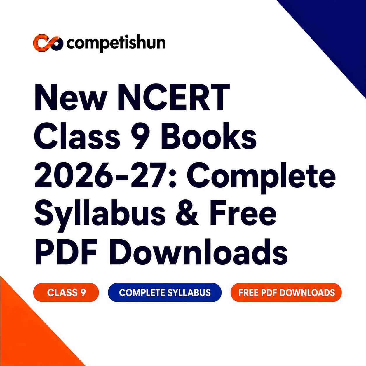 New NCERT Class 9 Books 2026-27: Complete Syllabus & Free PDF Downloads ...