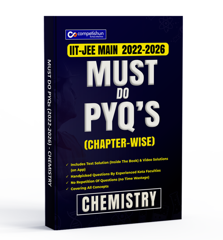 JEE Main 5 Years Chemistry PYQ Book 2022-2026, Chapterwise Previous Year Solved Papers with Detailed Solutions, Must Do PYQs (2022-2026)