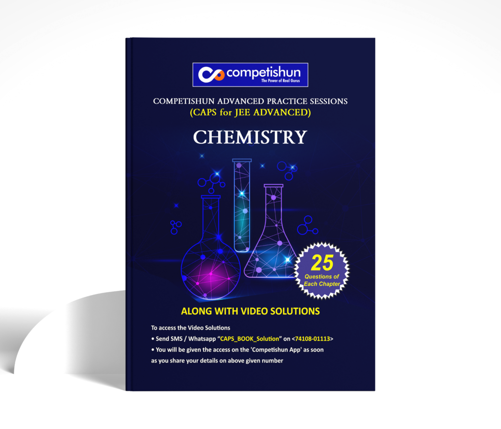 JEE Advanced Chemistry Practice Session Book, High Level Questions for IIT JEE Aspirants (CAPS Chemistry for JEE Advanced)