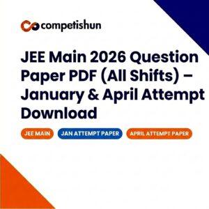 JEE Main 2026 Question Paper PDF (All Shifts) – January & April Attempt Download