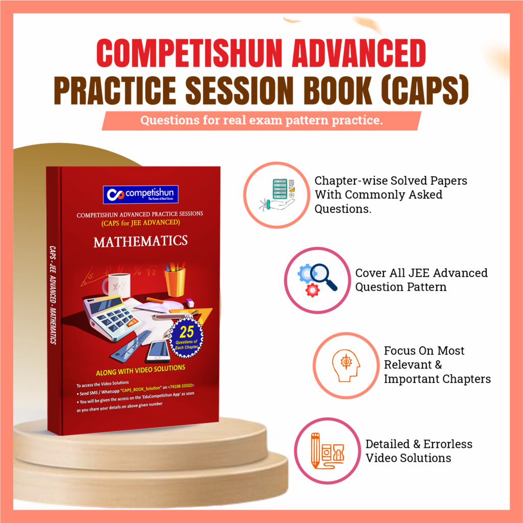 JEE Advanced Mathematics Practice Session Book, High Level Questions for IIT JEE Aspirants (CAPS Maths for JEE Advanced)