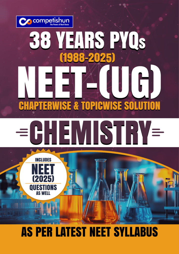 NEET (UG) Chemistry PYQ Book, 38 Years Chapter-wise & Topic-wise Previous Year Solved Papers (1988–2025) with Detailed Solutions