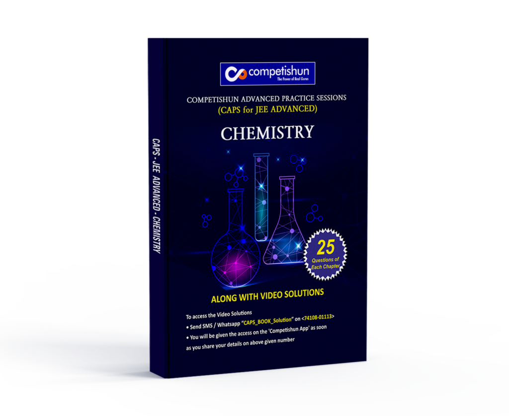 JEE Advanced Chemistry Practice Session Book, High Level Questions for IIT JEE Aspirants (CAPS Chemistry for JEE Advanced)