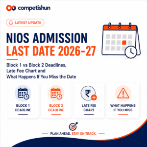 NIOS Admission Last Date 2026-27: Block 1 vs Block 2 Deadlines, Late Fee Chart and What Happens If You Miss the Date