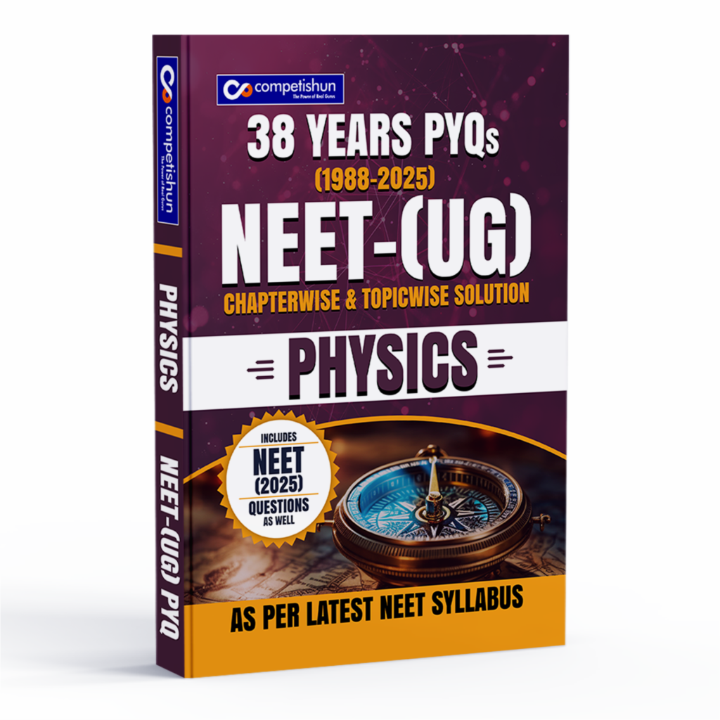 NEET (UG) Physics PYQ Book, 38 Years Chapter-wise & Topic-wise Previous Year Solved Papers (1988–2025) with Detailed Solutions