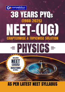 NEET (UG) Physics PYQ Book, 38 Years Chapter-wise & Topic-wise Previous Year Solved Papers (1988–2025) with Detailed Solutions