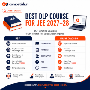 Best DLP Course for JEE 2027-28: Distance Learning Program vs Online Coaching (Study Material, Test Series and Fees Compared)