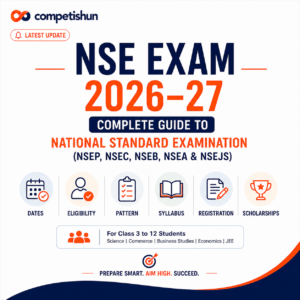 NSE Exam 2026-27: Complete Guide to National Standard Examination (NSEP, NSEC, NSEB, NSEA & NSEJS) — Dates, Eligibility, Pattern, Syllabus & Registration