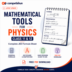 Mathematical Tools for Physics Class 11 & 12: Complete JEE Formula Sheet with Free PDF Download