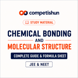 Chemical Bonding and Molecular Structure: Complete Guide & Formula Sheet with Free PDF Download (JEE & NEET)