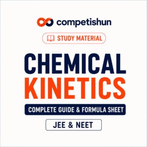 Chemical Kinetics: Complete Guide & Formula Sheet with Free PDF Download (JEE & NEET)