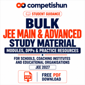 Bulk JEE Main & Advanced Study Material, Modules, DPPs and Practice Resources for Schools, Coaching Institutes and Educational Organisations