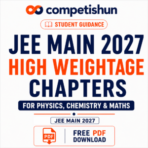 JEE Main 2027 High Weightage Chapters for Physics, Chemistry & Maths