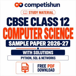 CBSE Computer Science Sample Paper Class 12 2026-27 with Solutions PDF: Python, SQL & Networks