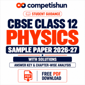 CBSE Physics Sample Paper Class 12 2026-27 with Solutions PDF: Answer Key & Chapter-wise Analysis